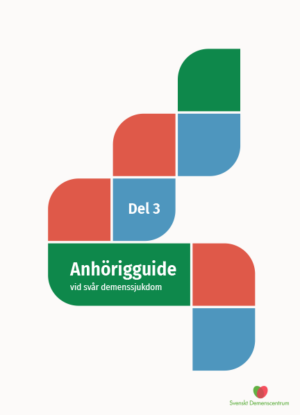 Anhörigguide, del 3. Svår demenssjukdom (2025)