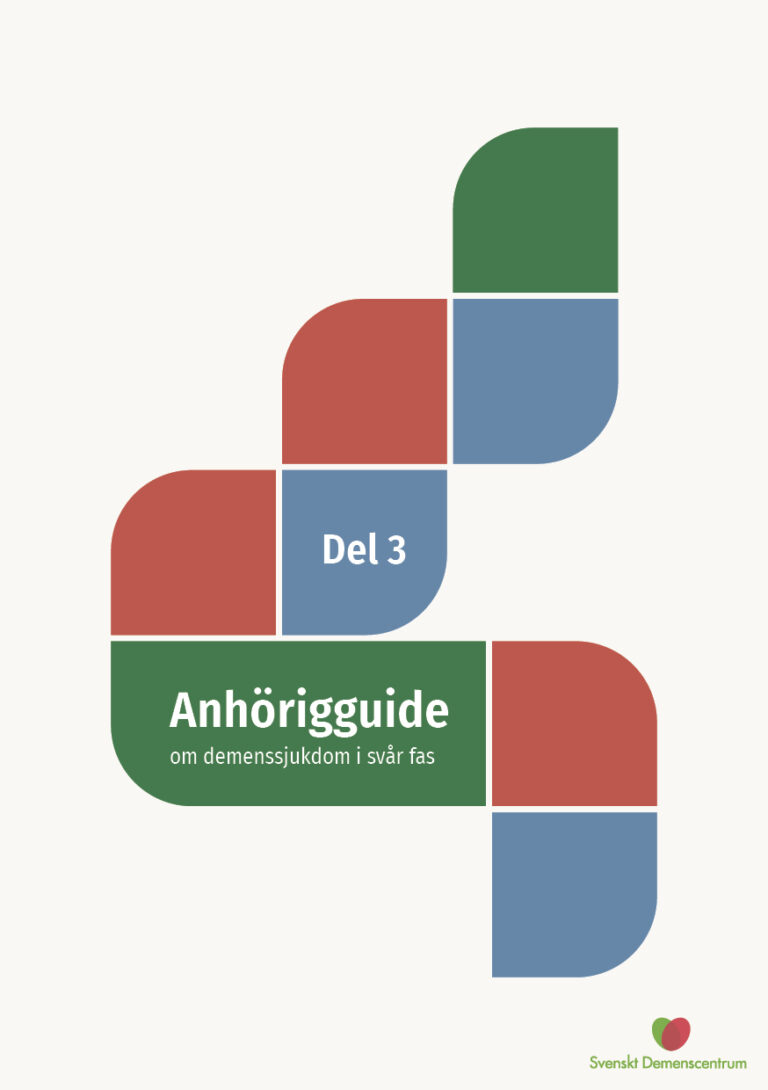 Anhörigguide del 3 – om demenssjukdom i svår fas